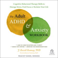 The_Adult_ADHD_and_Anxiety_Workbook